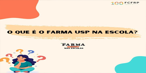 Conheça o projeto Farma USP na Escola